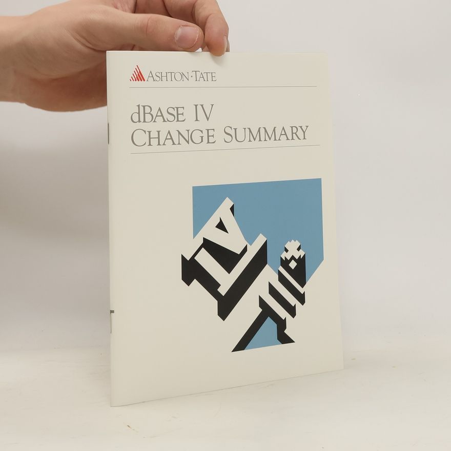 Kolektiv autorů dBase IV. Change Summary