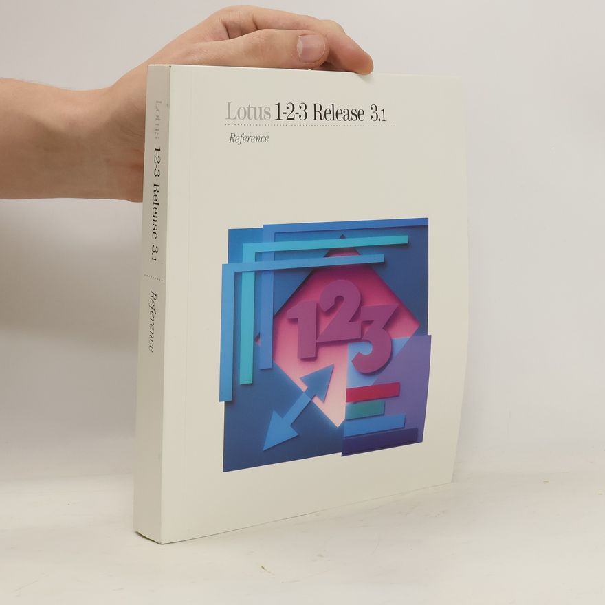 Kolektiv autorů Lotus 1-2-3 Release 3.1. Reference