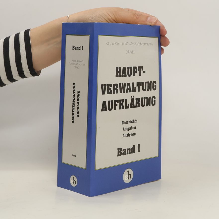 Gotthold Schramm Hauptverwaltung Aufklärung. Band 1