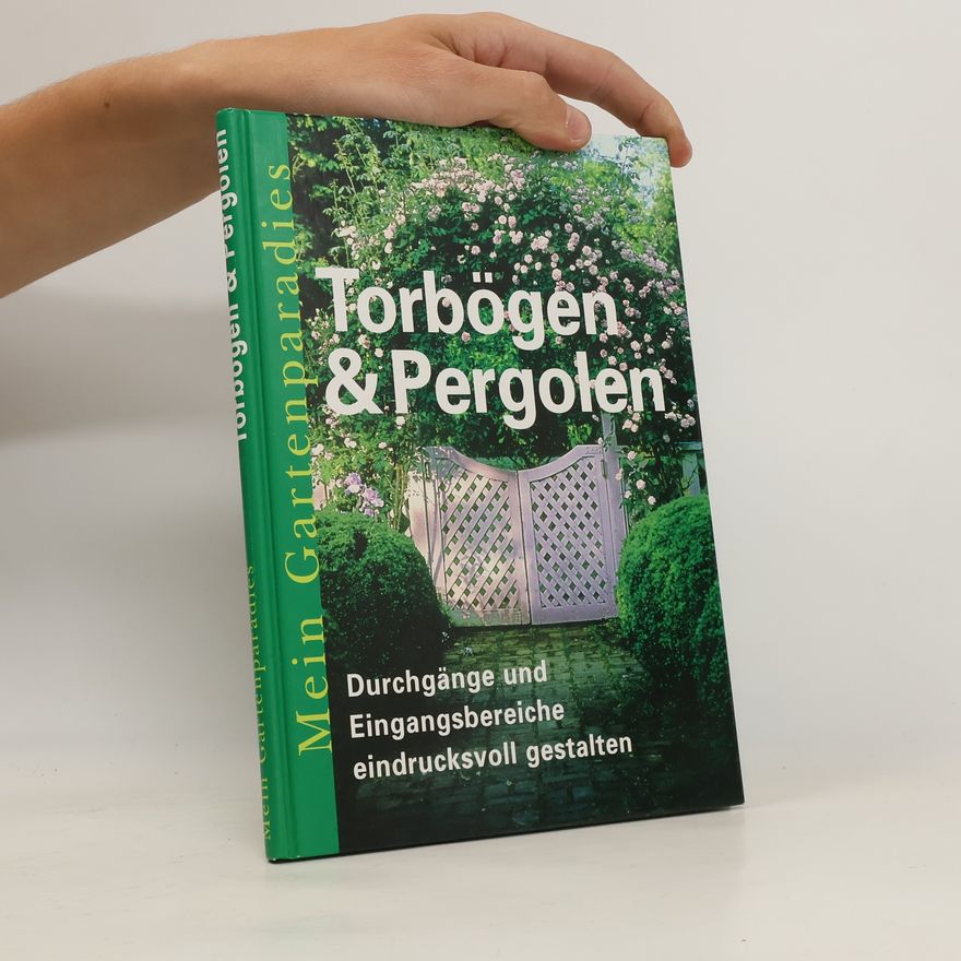 Autorenkollektiv Torbögen & Pergolen