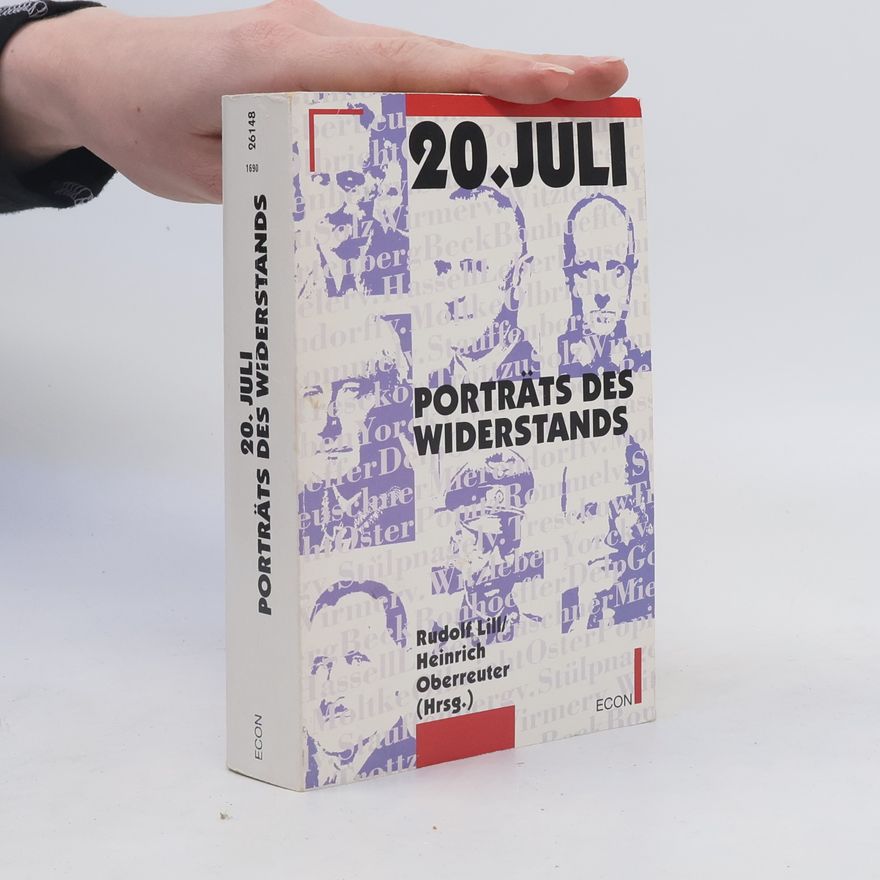Rudolf Lill 20. Juli - Porträts des Widerstands