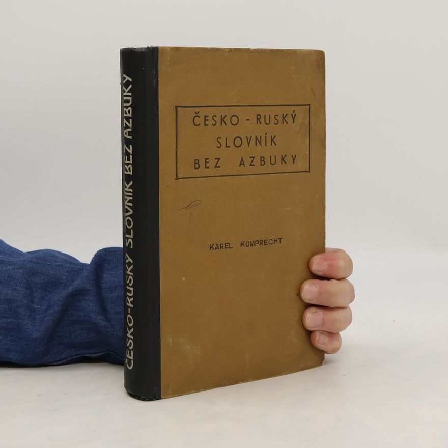 Karel Kumprecht Česko-Ruský slovník bez azbuky