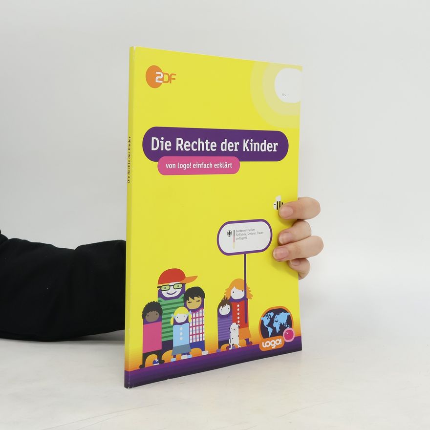 Autorenkollektiv Die Rechte der Kinder von logo! einfach erklärt
