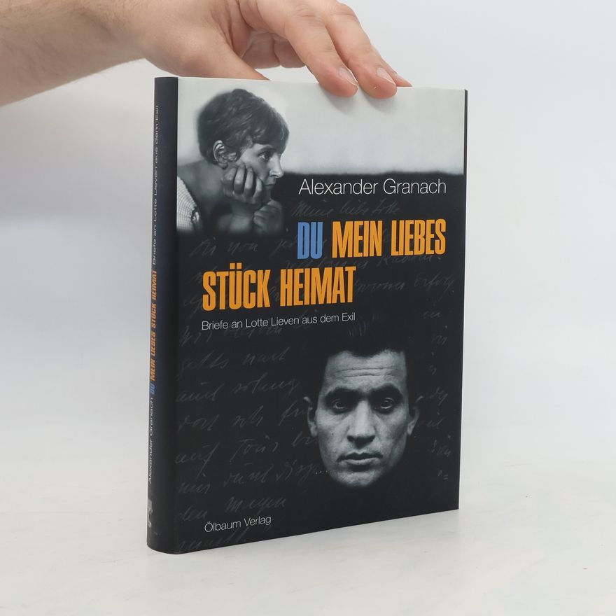 Alexander Granach Du mein liebes Stück Heimat