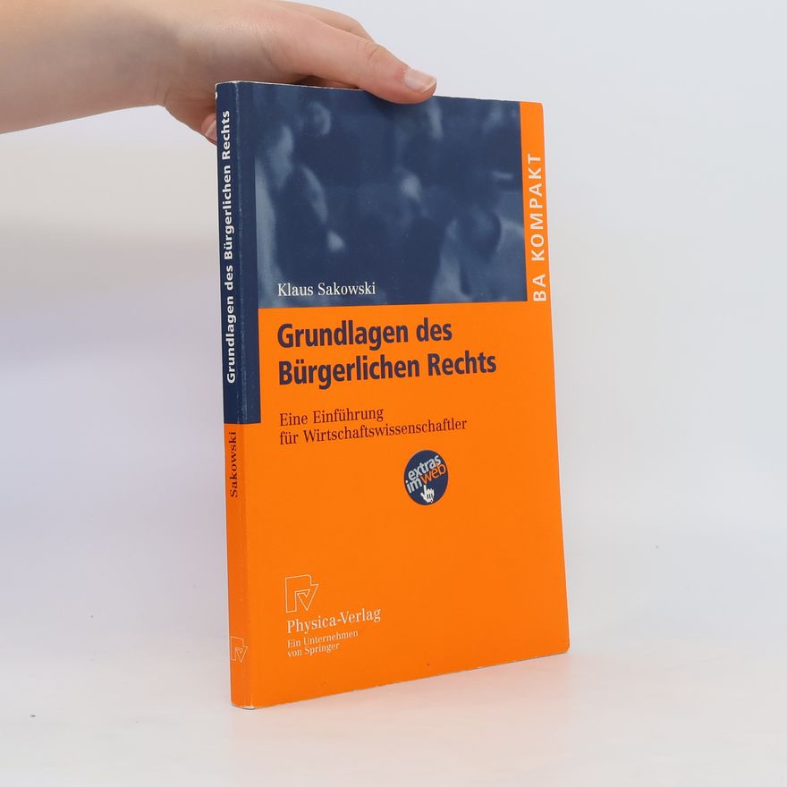 Klaus Sakowski Grundlagen des Bürgerlichen Rechts