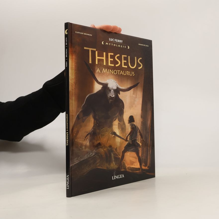 Luc Ferry Theseus a Minotaurus