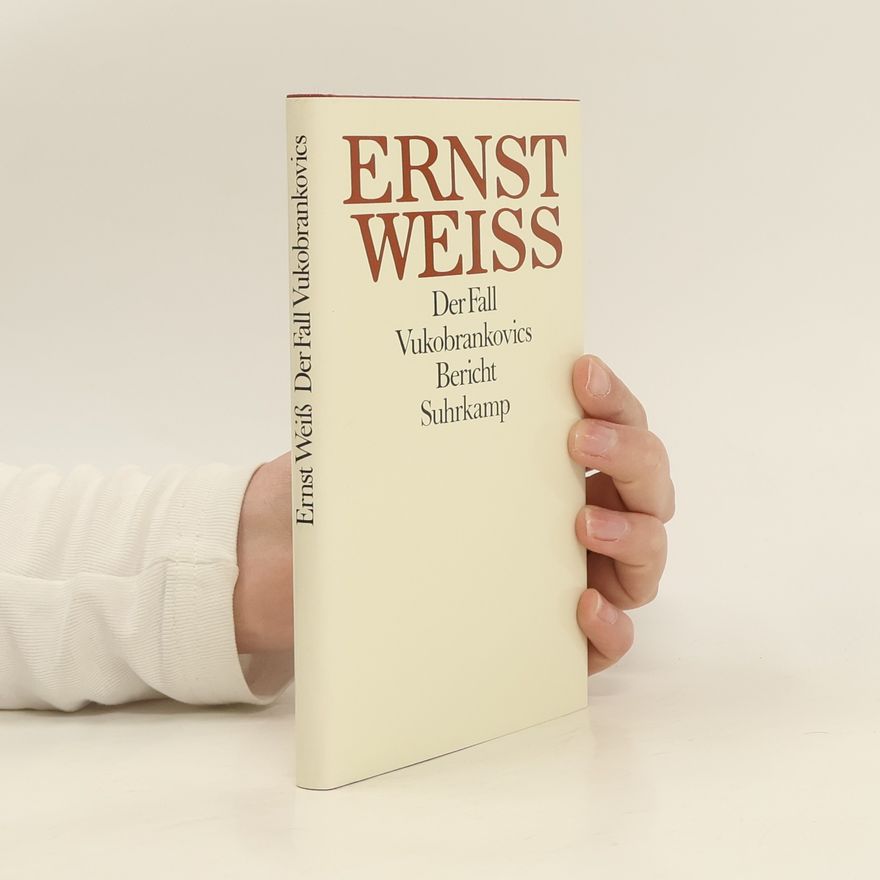 Ernst Weiss Der Fall Vukobrankovics