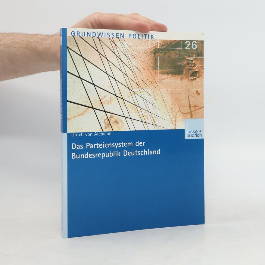 Ulrich von Alemann Das Parteiensystem der Bundesrepublik Deutschland