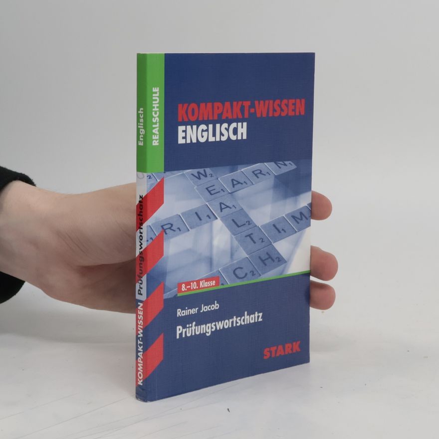 Rainer Jacob Kompakt-Wissen. Englisch 8.-10. Klasse