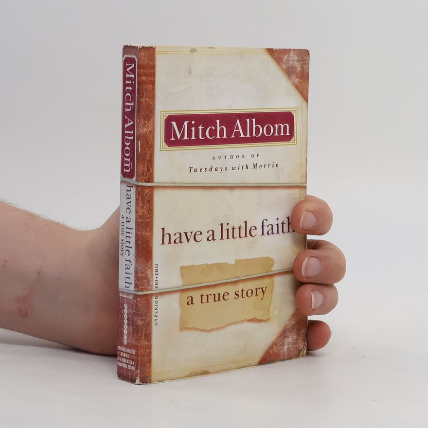 Mitch Albom Have a Little Faith. Damit ihr mich nicht vergesst, englische Ausgabe