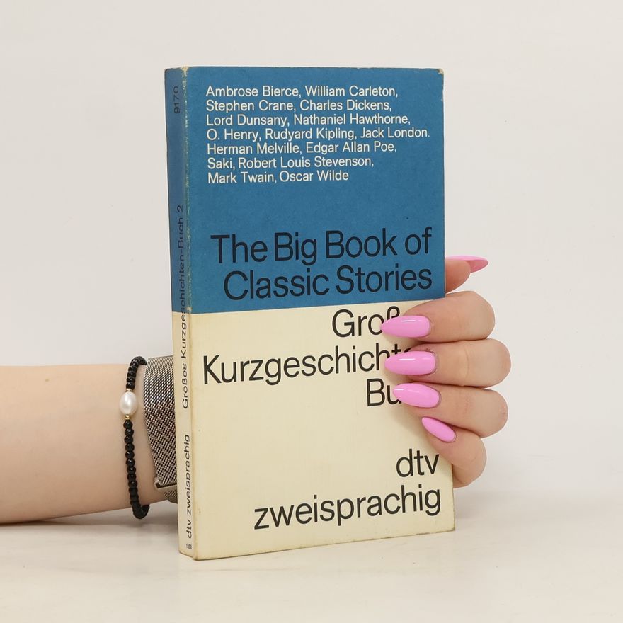Collectif d'auteurs The Big Book of Classic Stories 2. Großes Kurzgeschichten-Buch 2.