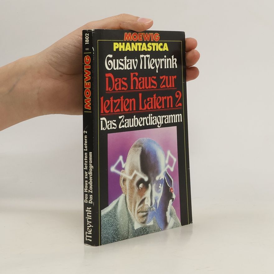 Gustav Meyrink Das Haus zur letzten Latern 2. Das Zauberdiagramm