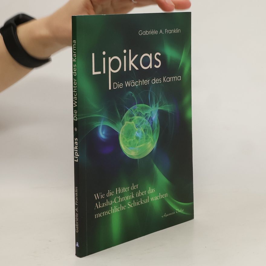 Gabrie le A. Franklin Lipikas – Die Wächter des Karma