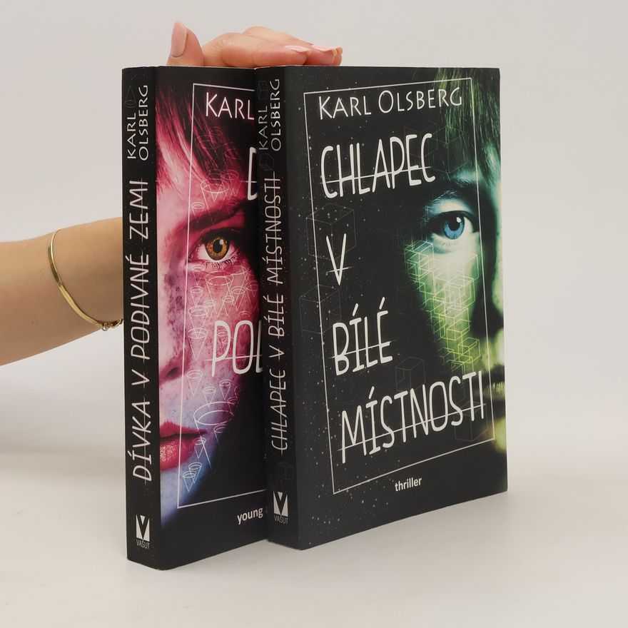 Karl Olsberg Chlapec v bílé místnosti. Dívka v podivné zemi