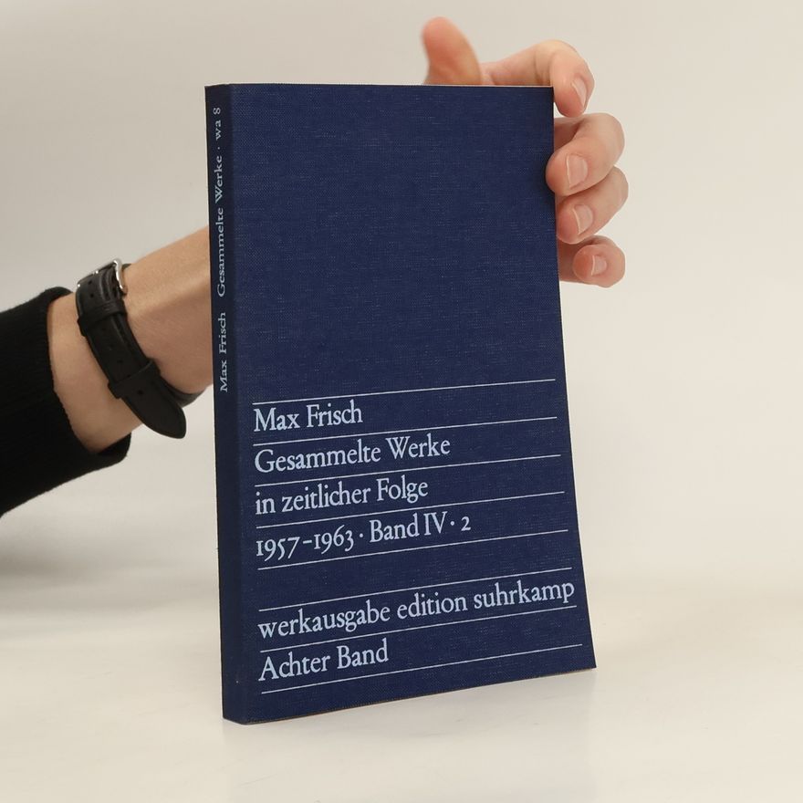 Max Frisch Gesammelte Werke in zeitlicher Folge Band IV. 2