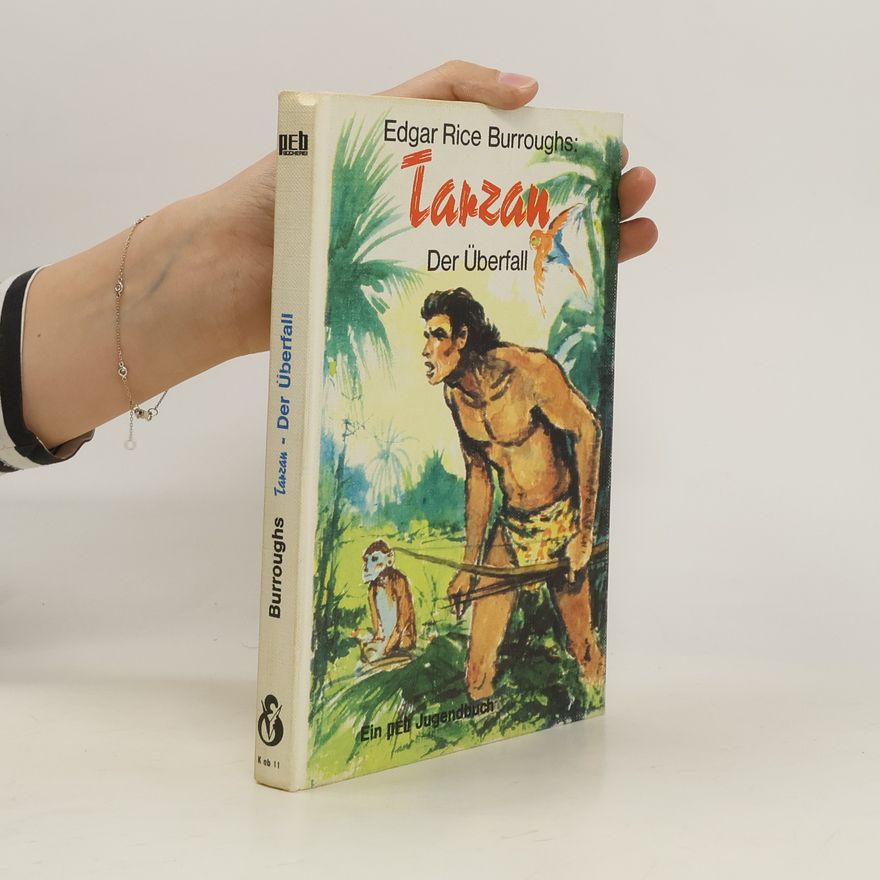 Edgar Rice Burrroughs Tarzan. Der Überfall