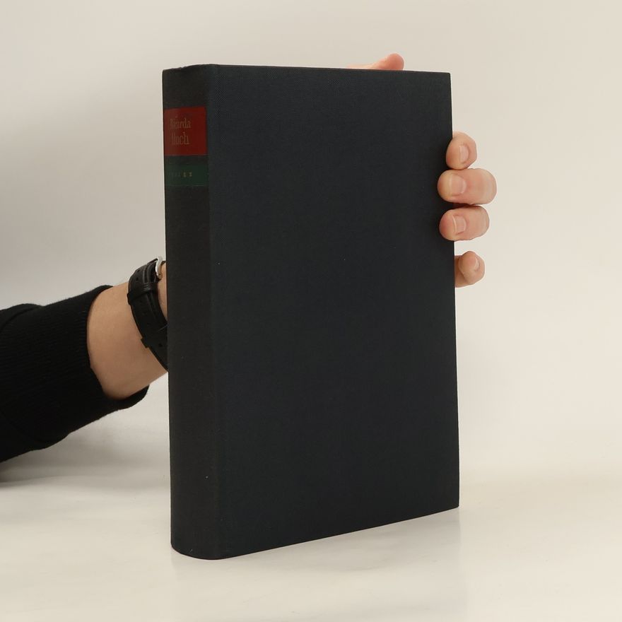 Ricarda Huch Gedichte, Draen, Reden, Aufsätze und andere Schriften