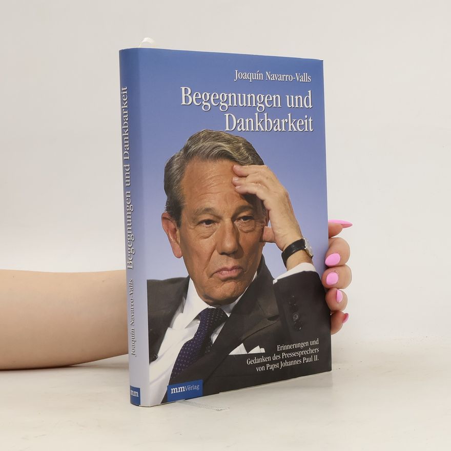 Joaquín Navarro Begegnungen und Dankbarkeit