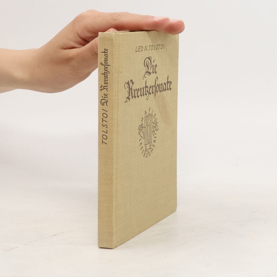 Lev Nikolajevič Tolstoj Die Kreutzersonate
