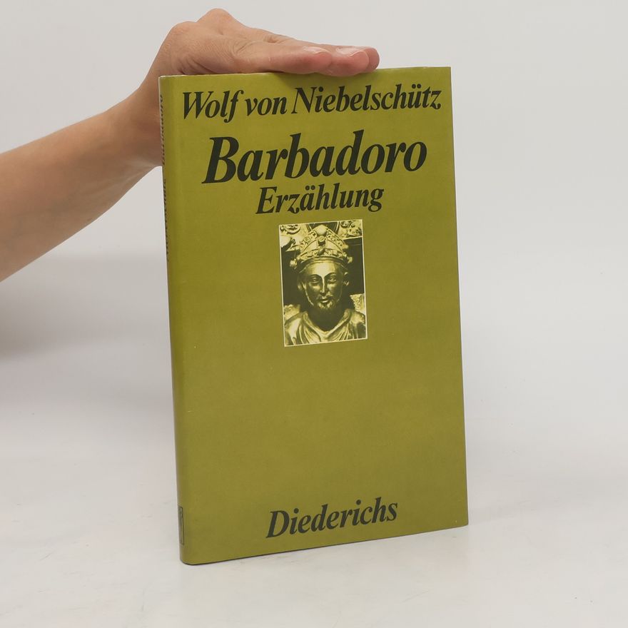 Wolf von Niebelschütz Barbadoro