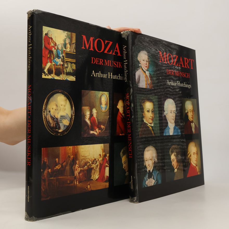 Arthur Hutchings Mozart. Der Musik. Der Mensch (2 svazky)