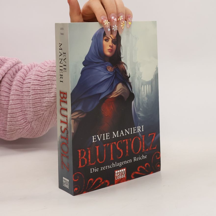 Evie Manieri Die zerschlagenen Reiche