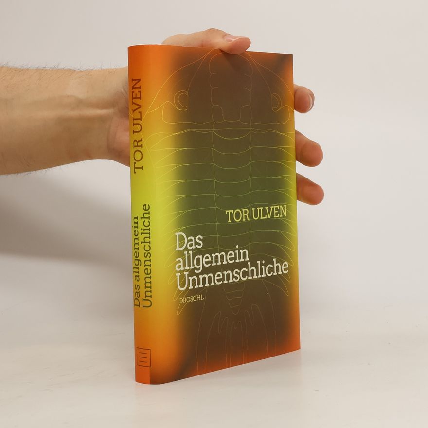 Tor Ulven Das allgemein Unmenschliche