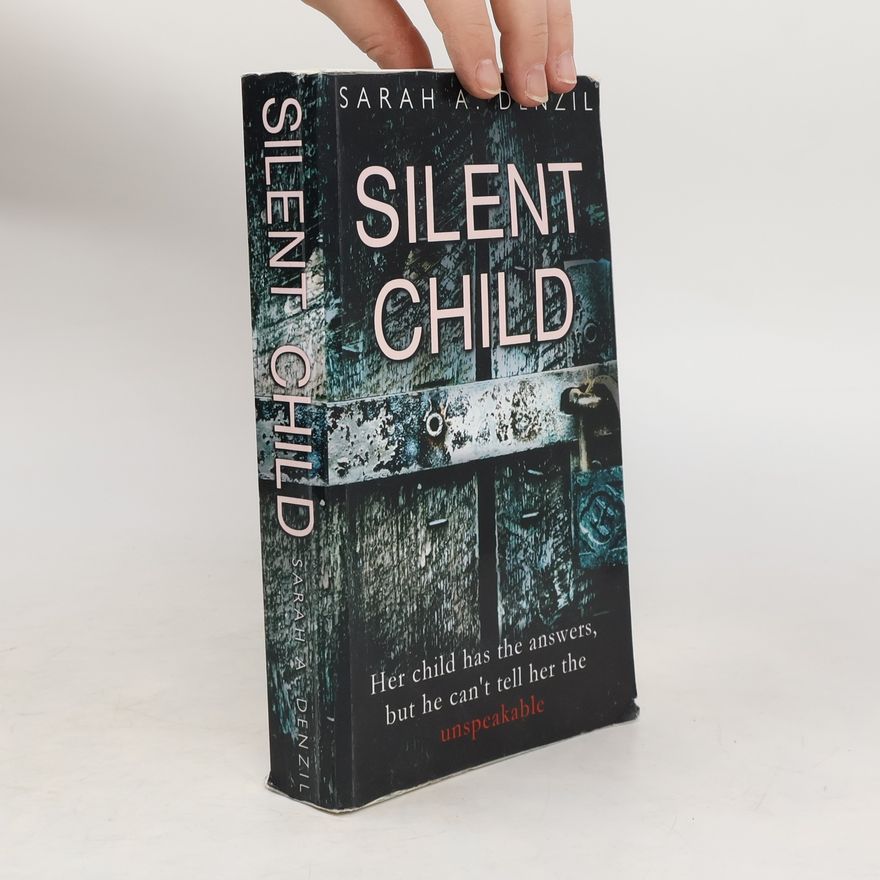 Sarah A. Denzil Silent Child