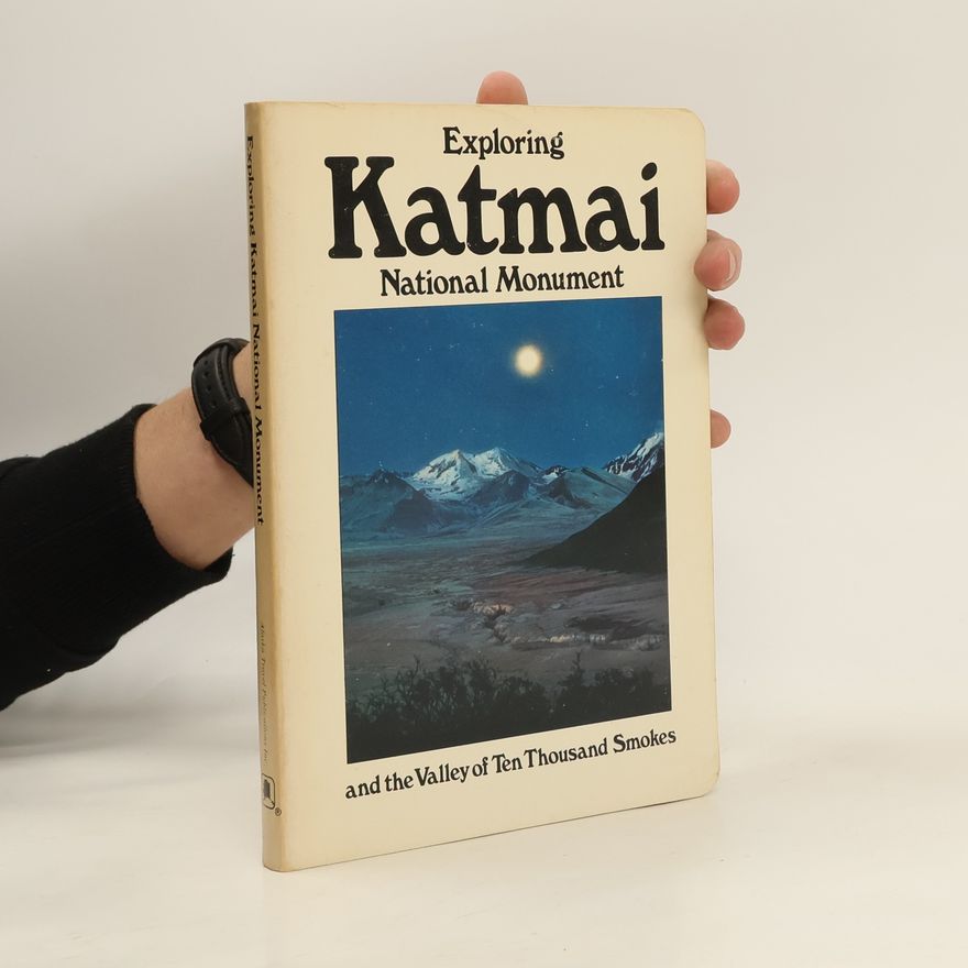 Kolektiv autorů Exploring Katmai. National Monument