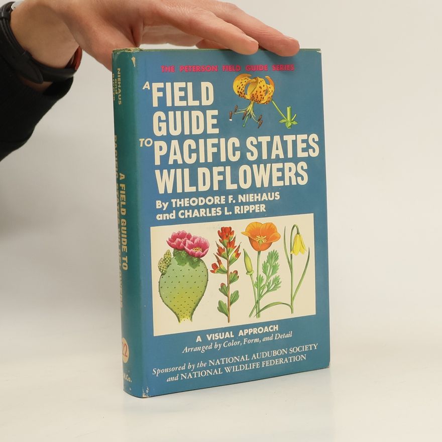 Theodore F. Niehaus A Field Guide to Pacific States Wildflowers