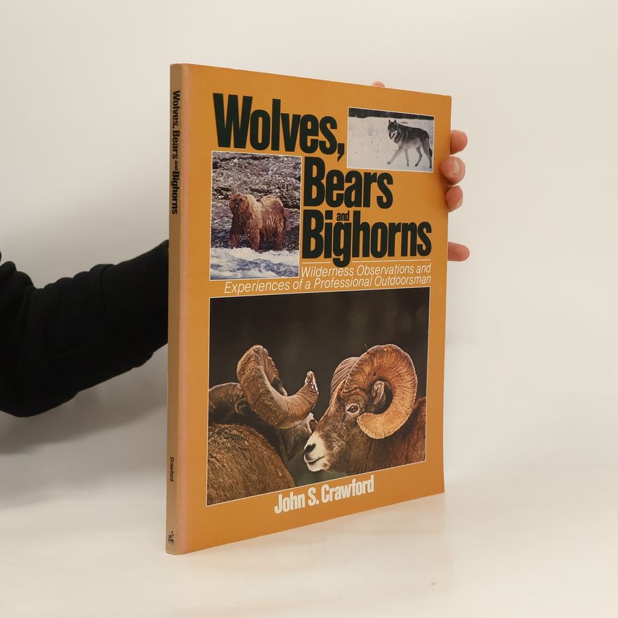 John S. Crawford Wolves, Bears, and Bighorns