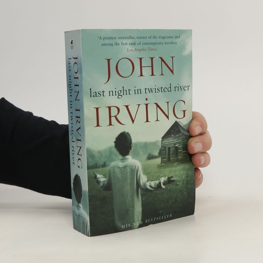 John Irving Last Night in Twisted River