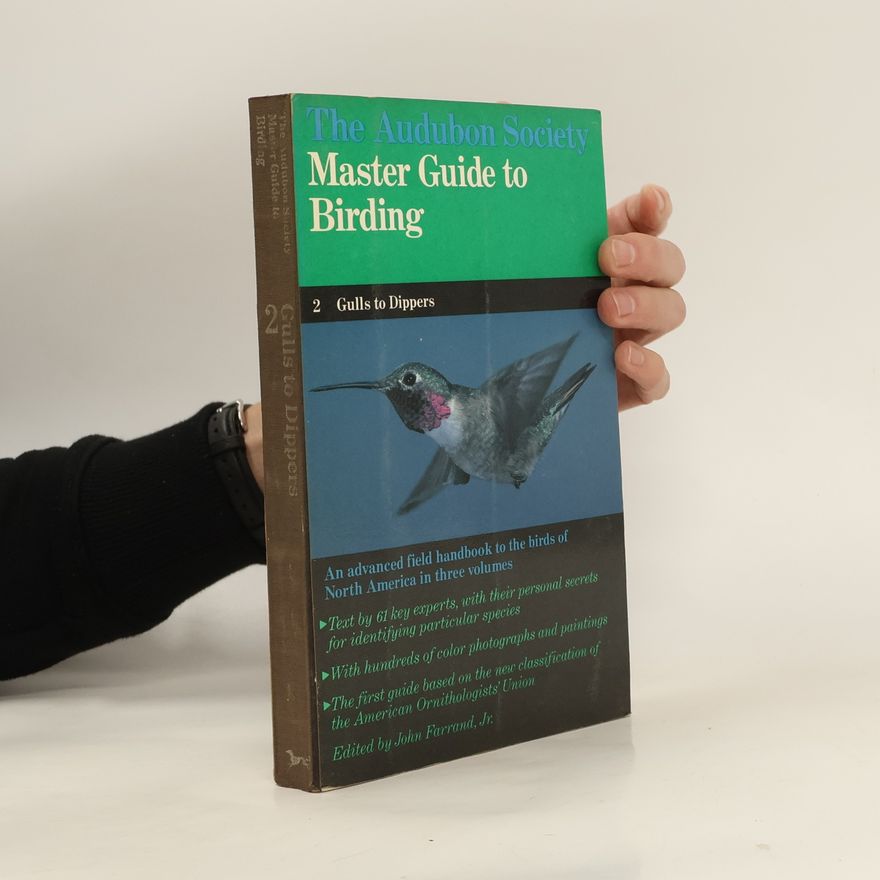 John Farrand The Audubon Society Master Guide to Birding 2. Gulls to Dippers