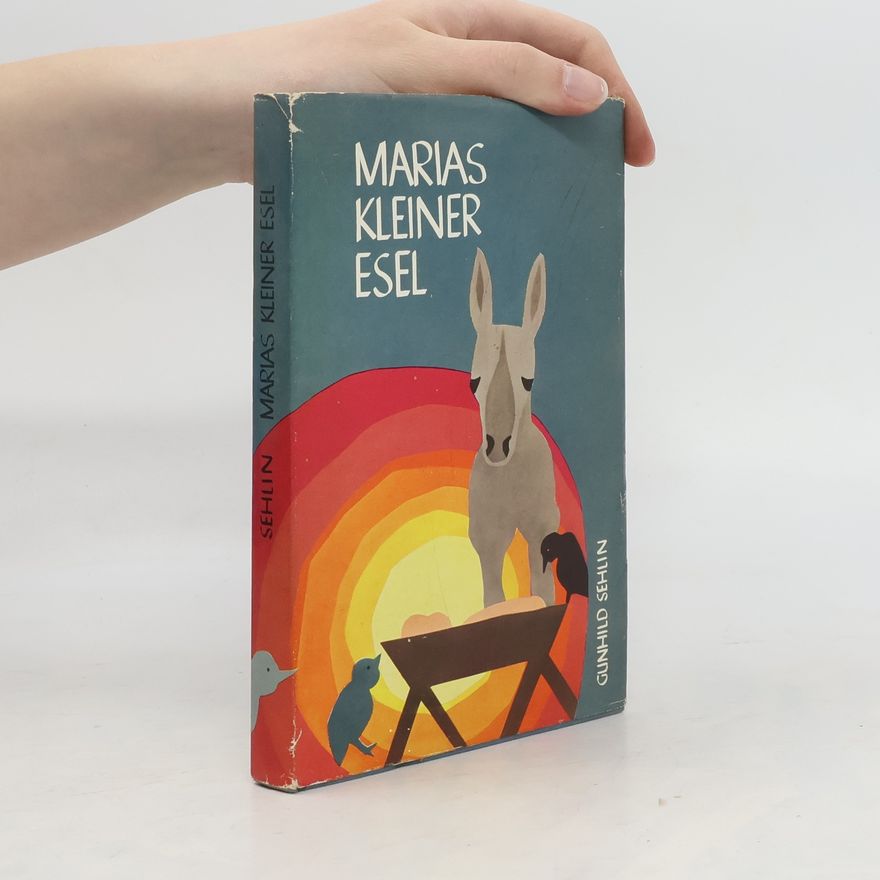 Gunhild Sehlin Marias kleiner Esel