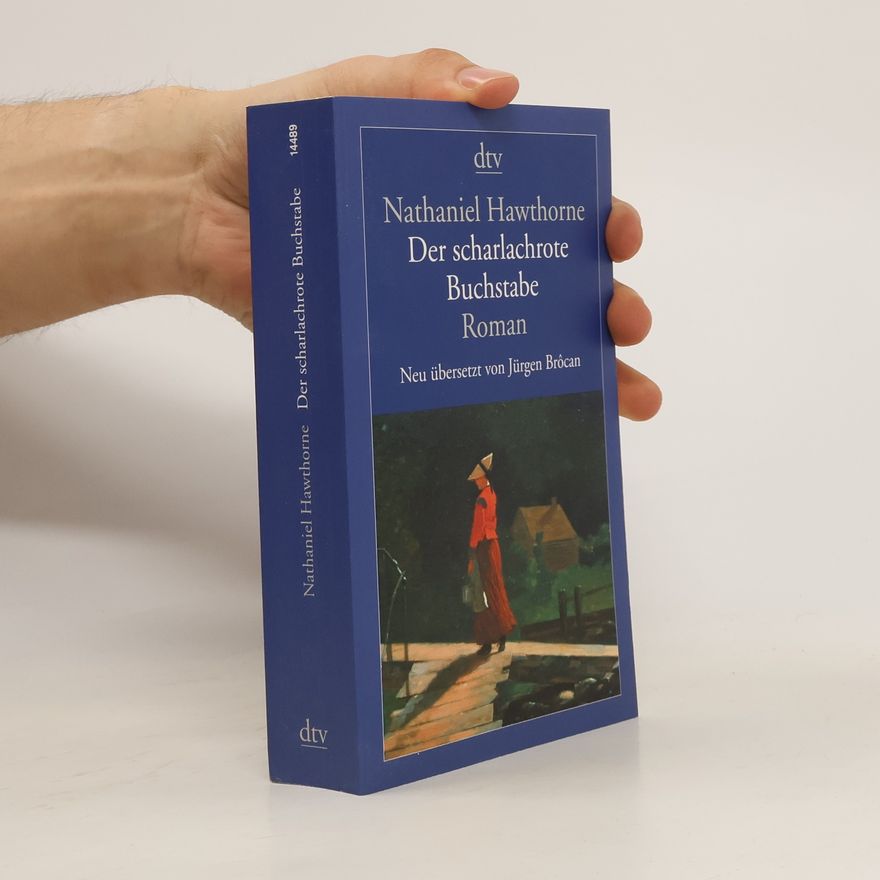 Nathaniel Hawthorne Der scharlachrote Buchstabe