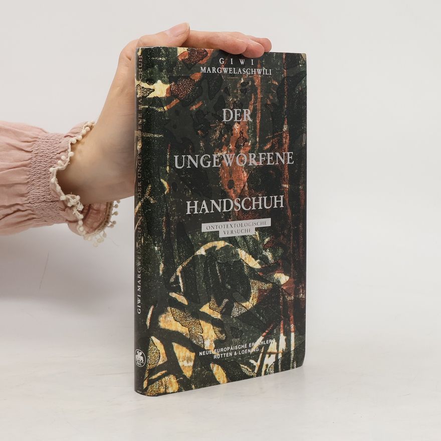 Giwi Margwelaschwili Der ungeworfene Handschuh