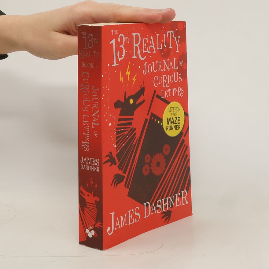 James Dashner Journal of Curious Letters (The 13th Reality series)