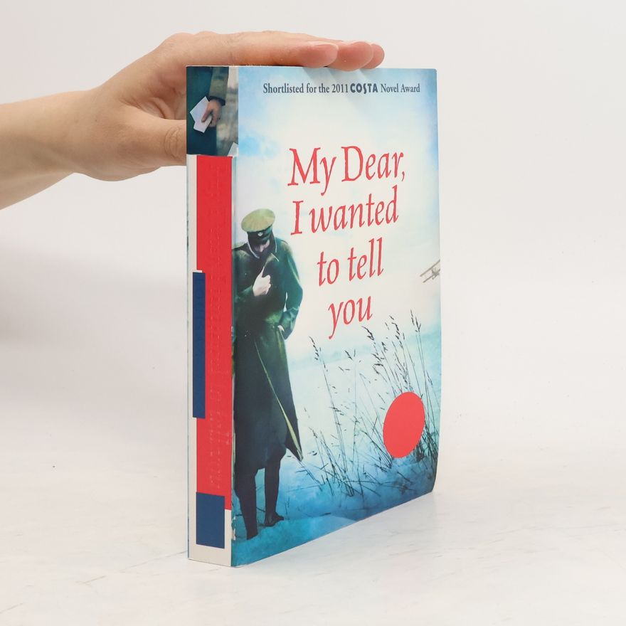 Louisa Young My Dear I Wanted to Tell You