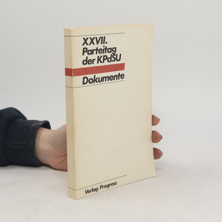 Autorenkollektiv XXVII. Parteitag der KPdSU. Dokumente