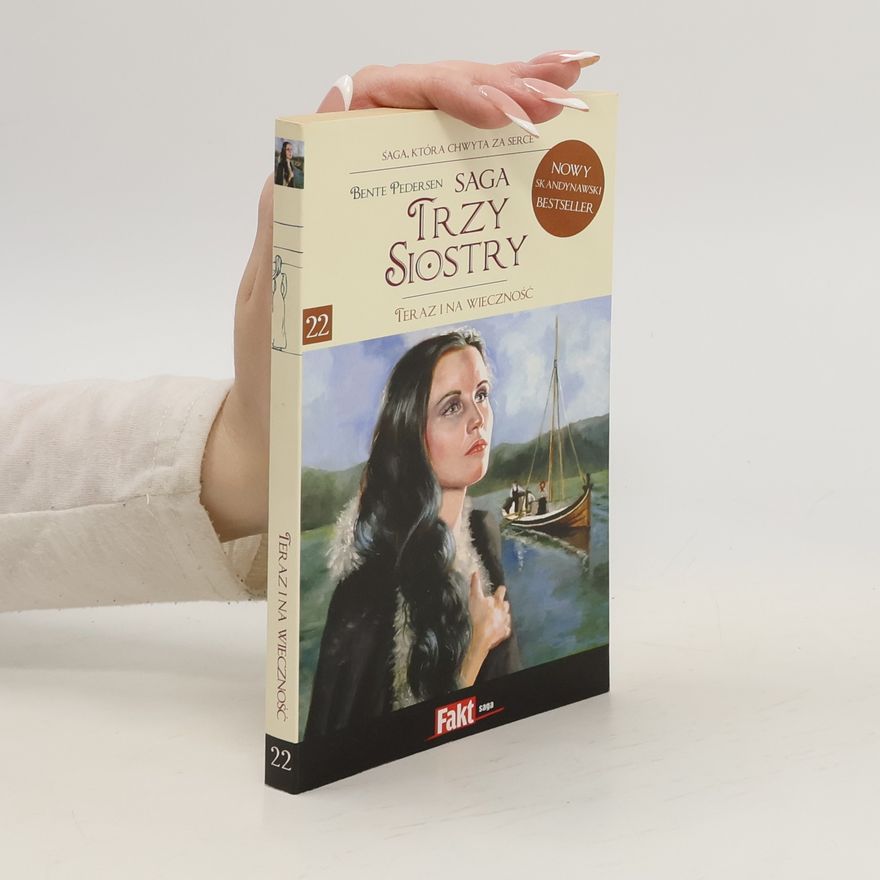 Bente K. Pedersen Trzy Siostry 22. Teraz i na wieczność