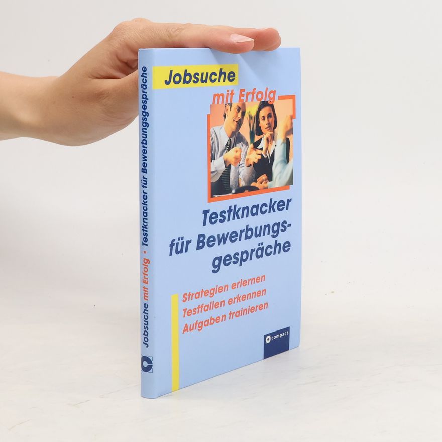 Rahild Neuburger Jobsuche mit Erfolg. Testknacker für Bewerbungsgespräche