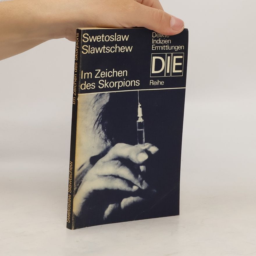 Swetoslaw Slawtschew Im Zeichen des Skorpions