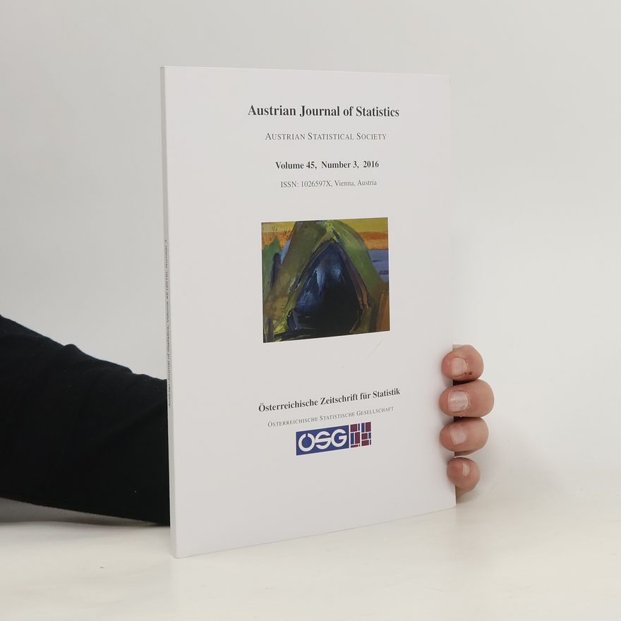 Kolektiv autorů Austrian Journal of Statistics. Volume 45, Number 4, 2016