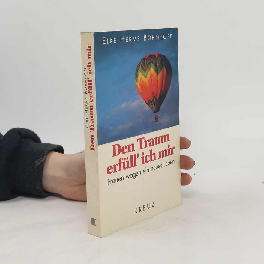 Elke Herms Bohnhoff Den Traum erfüll' ich mir