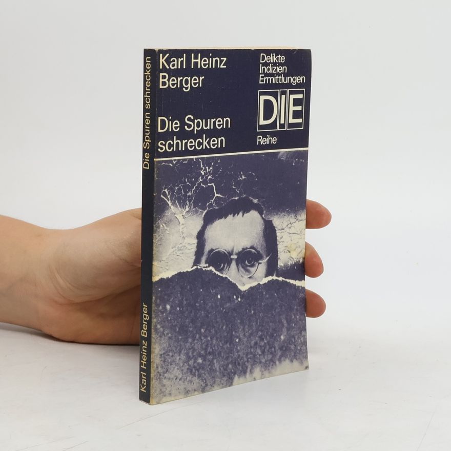 K. Heinz Die Spuren schrecken