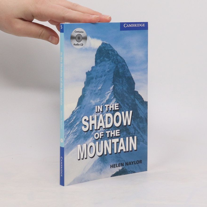 Helen Naylor In the shadow of the mountain