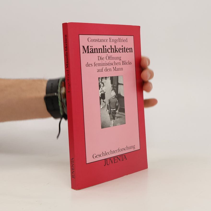 Constance Engelfried Männlichkeiten