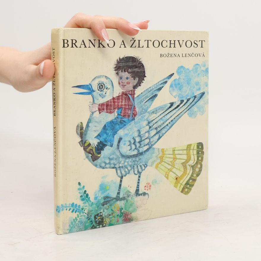 Božena Lenčová Branko a žltochvost