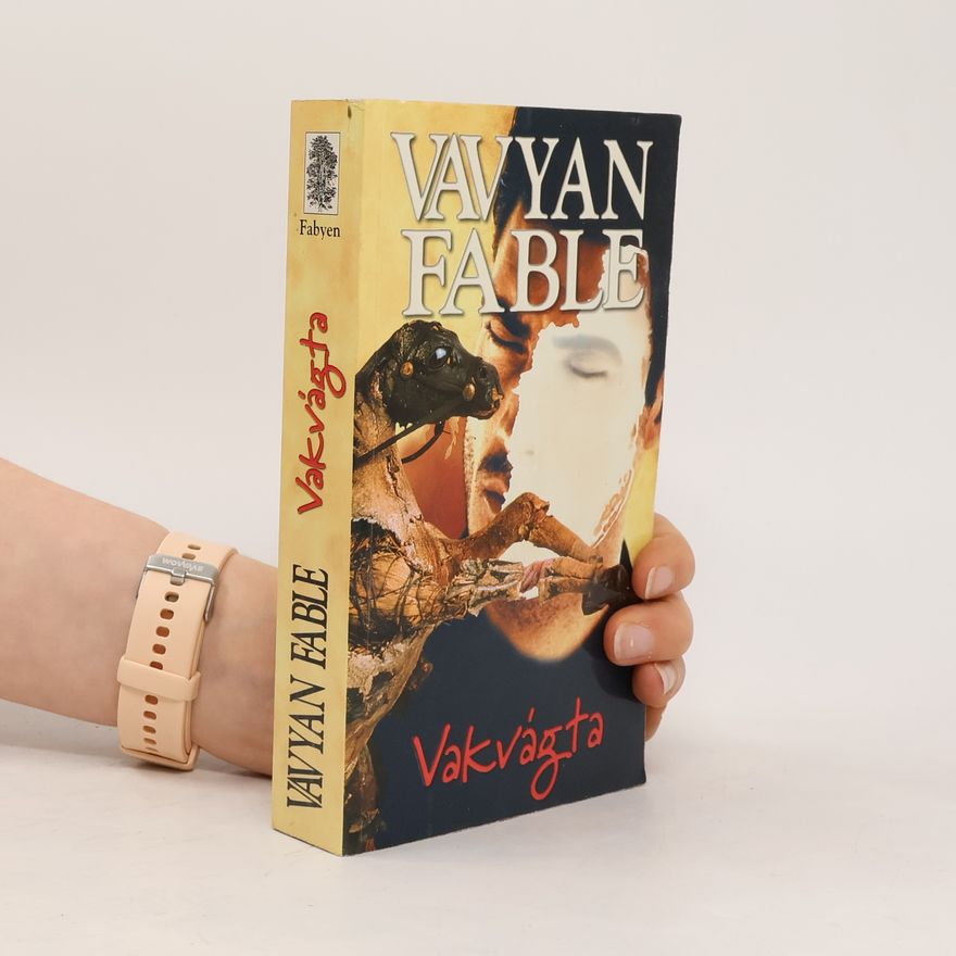 Vavyan Fable Vakvágta