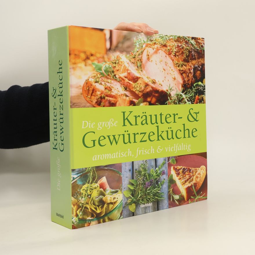 Autorenkollektiv Die grosse Kräuter- & Gewürzeküche